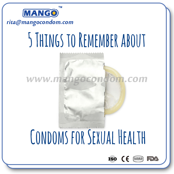 5 Things about Condoms for Sexual Health